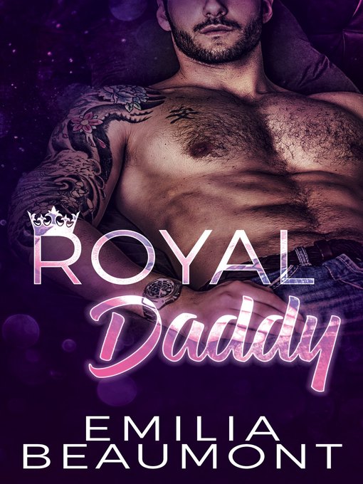 Title details for Royal Daddy by Emilia Beaumont - Available